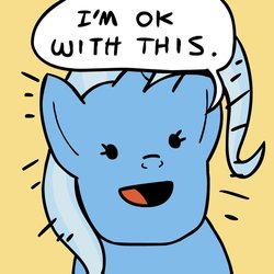 Size: 680x680 | Tagged: safe, trixie, g4, i'm okay with this, reaction image, speech bubble