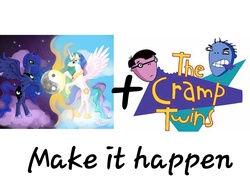 Size: 4000x3000 | Tagged: safe, princess celestia, princess luna, g4, exploitable meme, make it happen, meme, the cramp twins