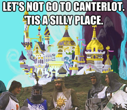 Size: 624x543 | Tagged: safe, canterlot, image macro, king arthur, monty python, monty python and the holy grail