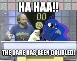 Size: 532x426 | Tagged: safe, edit, princess luna, g4, double dare, game show, harvey, image macro, impact font, meme, pun, the fun has been doubled