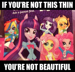 Size: 470x450 | Tagged: safe, applejack, fluttershy, pinkie pie, rainbow dash, rarity, twilight sparkle, anthro, equestria girls, g4, anorexia, anorexic, ask a parent first, bulimia, drama, equestria girls drama, equestria girls prototype, image macro, meme, op is a duck, op is trying to start shit, polemic, sarcasm, thin, this will not end well