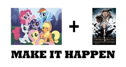 Size: 1554x834 | Tagged: safe, applejack, fluttershy, pinkie pie, rainbow dash, rarity, twilight sparkle, g4, exploitable meme, make it happen, mane six, meme, snow white and the huntsman