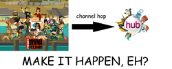 Size: 2008x812 | Tagged: safe, g4, barely pony related, canada, comic sans, eh, exploitable meme, make it happen, meme, the hub, total drama island