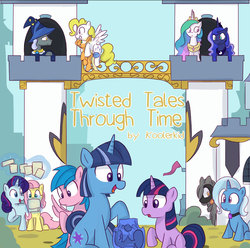 Size: 1040x1032 | Tagged: safe, artist:lance, applejack, applejack (g1), firefly, posey, princess celestia, princess luna, sparkler (g1), star swirl the bearded, surprise, trixie, twilight sparkle, pegasus, pony, unicorn, fanfic:twisted tales through time, g1, g4, commission, cover, fanfic, g1 to g4, generation leap, tumblr