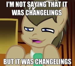 Size: 555x484 | Tagged: safe, artist:chrysalis-army, doctor whooves, time turner, changeling, g4, ancient aliens, giorgio a. tsoukalos, image macro, male, parody, ponified, solo