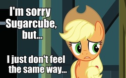 Size: 944x583 | Tagged: safe, applejack, earth pony, pony, g4, anti-bronybait, bronybait, feels, female, friendzone, heartbreak, image macro, impact font, rejection, solo, talking to viewer