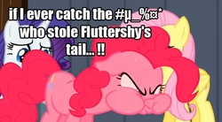 Size: 632x348 | Tagged: safe, edit, screencap, fluttershy, pinkie pie, g4, the last roundup, angry, animation error, censored, censored vulgarity, error, image macro, no tail, rage, red face, stolen, tail