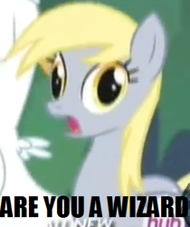 Size: 329x392 | Tagged: safe, derpy hooves, pegasus, pony, g4, rainbow falls, are you a wizard, caption, female, mare, meme, the grey one's glorious return