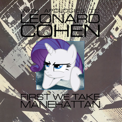 Size: 500x497 | Tagged: safe, rarity, g4, rarity takes manehattan, album, album cover, female, first we take manehattan, first we take manhattan, leonard cohen, solo