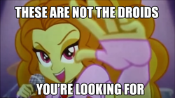 Size: 751x421 | Tagged: safe, edit, edited screencap, screencap, adagio dazzle, equestria girls, g4, my little pony equestria girls: rainbow rocks, caption, female, jedi mind trick, obi wan kenobi, reference, solo, star wars, text, these are not the droids you're looking for