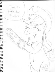 Size: 5100x6600 | Tagged: safe, artist:saburodaimando, applejack, earth pony, pony, g4, absurd resolution, belly button, bipedal, chainsaw, female, mare, monochrome, pencil drawing, sneak peek, solo, thanksgiving, this will end in tears, traditional art