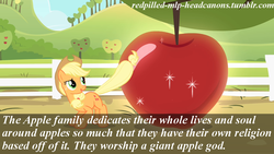 Size: 1280x720 | Tagged: safe, applejack, earth pony, pony, g4, apple, apple family, female, god, headcanon, idolatry, mare, redpilled-mlp-headcanons, religion, text, that pony sure does love apples, tumblr