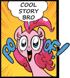 Size: 600x674 | Tagged: safe, artist:brenda hickey, edit, idw, pinkie pie, friends forever #12, g4, my little pony: friends forever, spoiler:comic, cool story bro, poof, reaction image