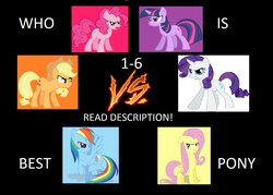 Size: 1592x1140 | Tagged: safe, applejack, fluttershy, pinkie pie, rainbow dash, rarity, twilight sparkle, g4, answer, answers in the comments, best pony, best pony contest, best pony poll, choice, poll, versus, vote, votes