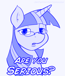 Size: 800x941 | Tagged: safe, artist:krucification, twilight sparkle, pony, g4, are you serious, female, glasses, image macro, meme, monochrome, portrait, solo