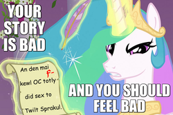 Size: 900x600 | Tagged: safe, edit, screencap, princess celestia, alicorn, pony, g4, the crystal empire, angry, caption, fanfic, female, grammar error, image macro, mare, meme, meta, quill, reaction image, scroll, solo, story