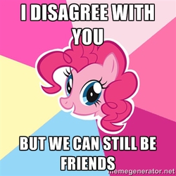 Size: 400x400 | Tagged: safe, pinkie pie, g4, advice meme, artifact, cute, disagreement friends, exploitable meme, female, friends, image macro, meme, reaction image, solo