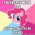 Size: 400x400 | Tagged: safe, pinkie pie, g4, advice meme, artifact, cute, disagreement friends, exploitable meme, female, friends, image macro, meme, reaction image, solo