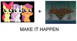 Size: 1600x860 | Tagged: safe, apple bloom, scootaloo, sweetie belle, g4, crossover, cutie mark crusaders, exploitable meme, genki bakuhatsu ganbaruger, make it happen, meme