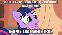 Size: 1280x720 | Tagged: safe, edit, edited screencap, screencap, twilight sparkle, g4, it's about time, alicorn drama, butthurt, caption, drama, duckery in the description, female, hilarious in hindsight, image macro, meme, op is a duck, op is trying to start shit, solo, text, the duck goes kwark