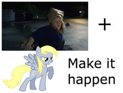 Size: 800x600 | Tagged: safe, derpy hooves, pegasus, pony, g4, exploitable meme, female, make it happen, mare, meme, movie, tammy