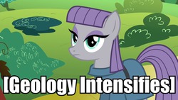 Size: 960x540 | Tagged: safe, maud pie, g4, maud pie (episode), descriptive noise, female, geology, meme, solo, stoic, x intensifies