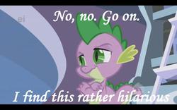 Size: 1280x800 | Tagged: safe, edit, edited screencap, screencap, spike, friendship is magic, g4, image macro, male, meme, sarcasm, solo