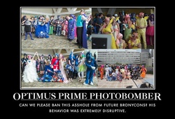 Size: 659x451 | Tagged: safe, human, bronycon, background pony strikes again, butthurt, cosplay, demotivational poster, group photo, irl, irl human, lowres, meme, op is easily butthurt, optimus prime, photo, photobomb, ponysuit