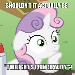 Size: 500x500 | Tagged: safe, sweetie belle, g4, my little pony: friendship is magic, twilight's kingdom, exploitable meme, female, image macro, meme, pedantry, principality, solo, sudden clarity sweetie belle