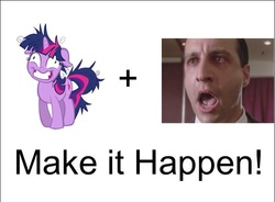 Size: 650x478 | Tagged: safe, twilight sparkle, g4, craig toomey, exploitable meme, make it happen, meme, stephen king, the langoliers, twilight snapple