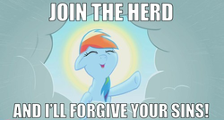 Size: 500x269 | Tagged: safe, rainbow dash, pegasus, pony, g4, the ticket master, cloud, cute, eyes closed, female, floppy ears, god, image macro, join the herd, mare, meme, open mouth, rainbow dash is god, smiling, solo, sun, underhoof