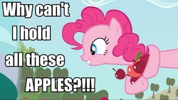 Size: 960x541 | Tagged: safe, edit, edited screencap, screencap, pinkie pie, baby cakes, g4, apple, meme, why can't i hold all these x