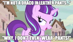 Size: 640x366 | Tagged: safe, edit, edited screencap, screencap, starlight glimmer, g4, the cutie map, draco in leather pants, female, image macro, meme, solo, tv tropes, we don't normally wear clothes