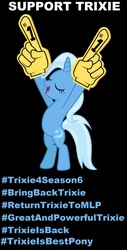 Size: 636x1254 | Tagged: safe, artist:3d4d, trixie, pony, unicorn, g4, season 6, best pony, female, foam finger, hashtag, hilarious in hindsight, image macro, mare, meme, petition, solo