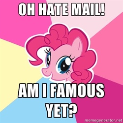 Size: 500x500 | Tagged: safe, pinkie pie, g4, hate mail, image macro, meme, reaction image