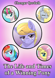 Size: 1145x1600 | Tagged: safe, artist:inuhoshi-to-darkpen, blossomforth, cloud kicker, derpy hooves, fluttershy, rainbow dash, pegasus, pony, fanfic:the life and times of a winning pony, winningverse, g4, cover, fanfic, fanfic art, fanfic cover, female, mare