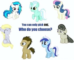 Size: 720x585 | Tagged: safe, bon bon, derpy hooves, dj pon-3, doctor whooves, lyra heartstrings, minuette, octavia melody, sweetie drops, time turner, vinyl scratch, g4, bronybait, image macro, meme, needs more jpeg, sadistic choice, younger