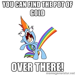 Size: 400x400 | Tagged: safe, rainbow dash, g4, exploitable meme, meme, memegenerator, menstruation, pot of gold, rainbow