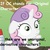 Size: 500x500 | Tagged: safe, sweetie belle, oc, g4, comic sans, exploitable meme, image macro, language, meme, sudden clarity sweetie belle