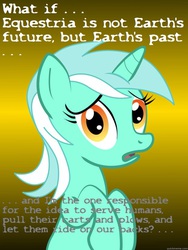 Size: 625x833 | Tagged: safe, lyra heartstrings, pony, unicorn, g4, conspiracy lyra, exploitable meme, human fetish, meme, pony pulls the wagon, slavery, solo, talking to viewer