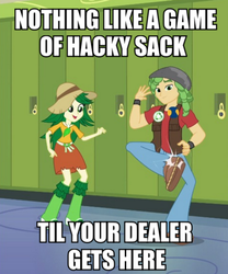 Size: 500x600 | Tagged: safe, screencap, sandalwood, sweet leaf, equestria girls, g4, drugs, eco kid insults, hacky sack, image macro, meme