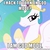 Size: 500x500 | Tagged: safe, princess celestia, g4, caption, female, image macro, meme, solo, trollestia