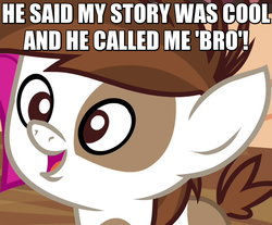 Size: 575x475 | Tagged: safe, screencap, pipsqueak, earth pony, pony, g4, twilight time, caption, colt, cool story bro, excited, happy, image macro, male, meme, noob, oblivious, open mouth