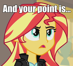 Size: 873x786 | Tagged: safe, screencap, sunset shimmer, equestria girls, g4, my past is not today, caption, image macro, meme, reaction image, unamused