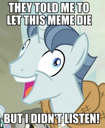 Size: 708x868 | Tagged: safe, dusk drift, party favor, simple sweet, sunny song, pony, unicorn, g4, exploitable meme, i didn't listen, image macro, male, meme, smiling, stallion, teeth