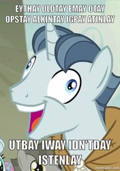 Size: 352x500 | Tagged: safe, dusk drift, party favor, simple sweet, sunny song, pony, unicorn, g4, my little pony: friendship is magic, the cutie map, exploitable meme, i didn't listen, image macro, male, meme, pig latin, stallion