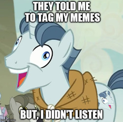 Size: 460x456 | Tagged: safe, party favor, pony, unicorn, g4, my little pony: friendship is magic, the cutie map, cloak, clothes, exploitable meme, i didn't listen, image macro, male, meme, op is a duck, op is trying to start shit, stallion