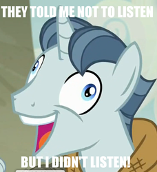 Size: 728x797 | Tagged: safe, party favor, pony, unicorn, g4, my little pony: friendship is magic, the cutie map, bust, clothes, double negative, exploitable meme, i didn't listen, image macro, impact font, male, meme, open mouth, paradox, portrait, smiling, stallion