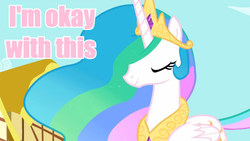 Size: 710x400 | Tagged: safe, princess celestia, g4, female, i'm okay with this, image macro, meme, pink text, solo