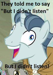 Size: 390x554 | Tagged: safe, party favor, g4, my little pony: friendship is magic, the cutie map, exploitable meme, i didn't listen, image macro, meme